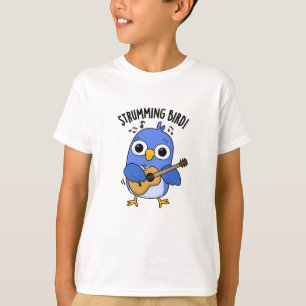 Camiseta Strumming Bird Funny Animal Pun