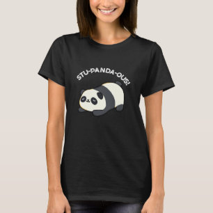 Camiseta Stu-panda-ous Funny Panda Pun Dark BG