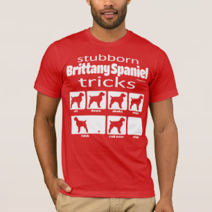 Camiseta Stubborn Brittany Spaniel Tricks T-Shirt