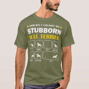 Camiseta Stubborn Bull Terrier Trucos de perro regalo de en