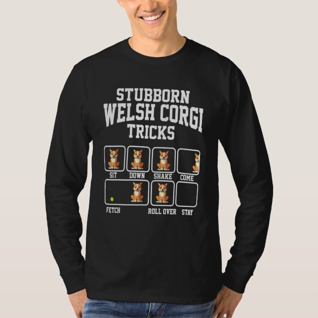 Camiseta Stubborn Cardigan Welsh Corgi Dog Tricks Dog Love  (Anverso)