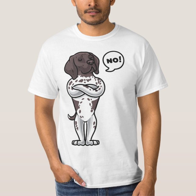 Camiseta Stubborn German Shorthaired Pointer Dog  (Anverso)