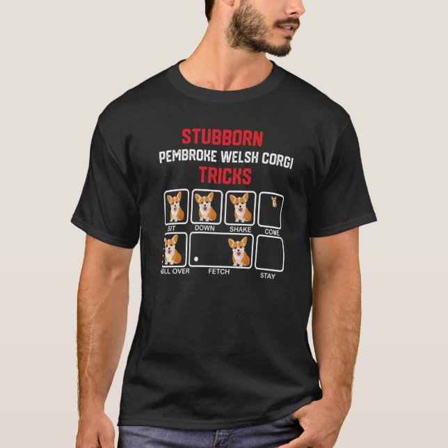 Camiseta Stubborn Pembroke Welsh Corgi Tricks Premium_2 (Anverso)