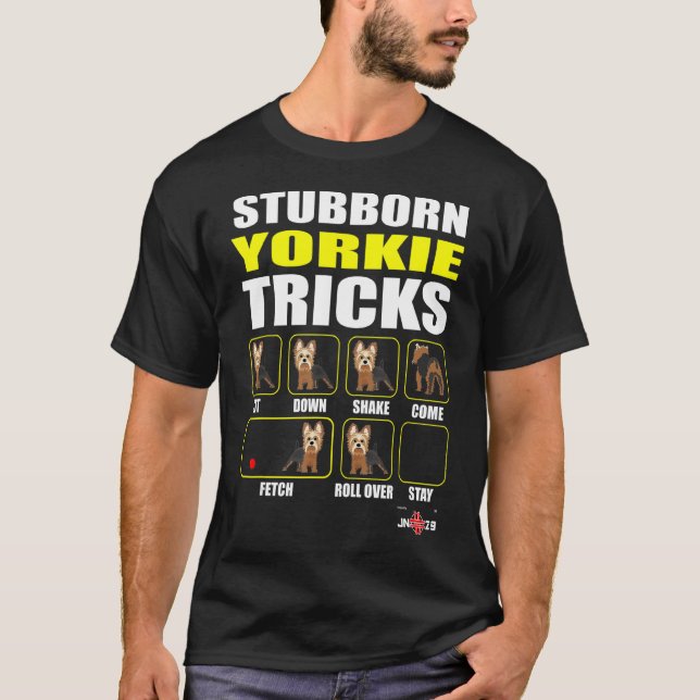 Camiseta Stubborn Yorkie Tricks Yorkie (Anverso)