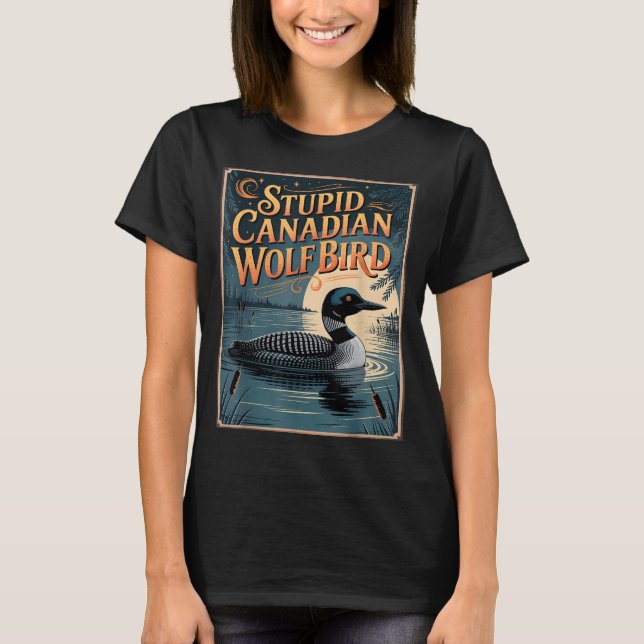 Camiseta Stud Canadian Wolf Bird Funny Loon Humor  (Anverso)
