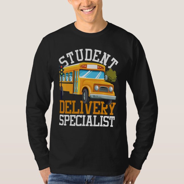 Camiseta Student Delivery Specialist School Bus Driver (Anverso)