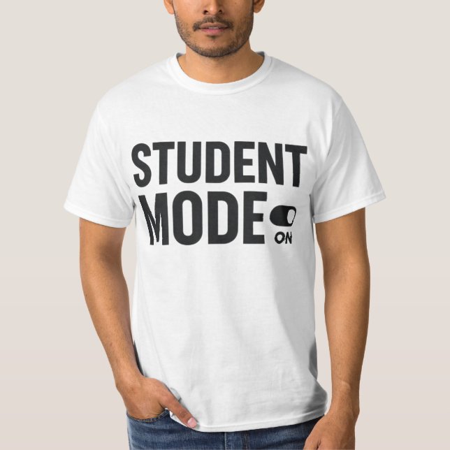 Camiseta Student Mode On – Funny Study Motivation (Anverso)