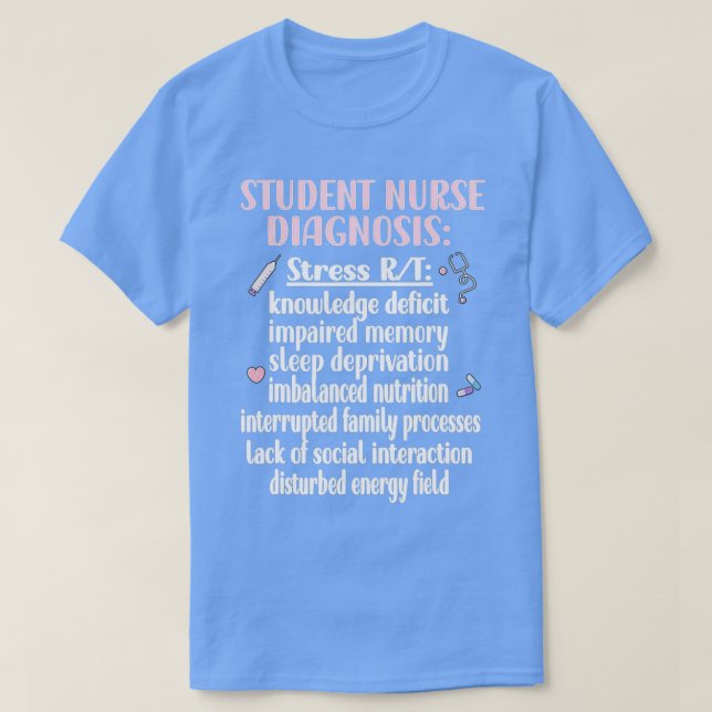 Camiseta Student Nurse Diagnosis Nursing School Student Nur (Diseño del anverso)