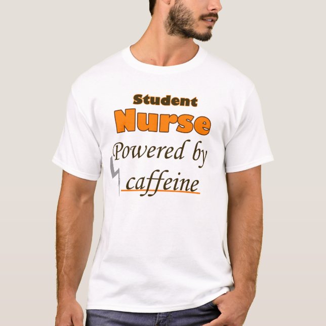 Camiseta Student Nurse Powered by caffeine (Anverso)