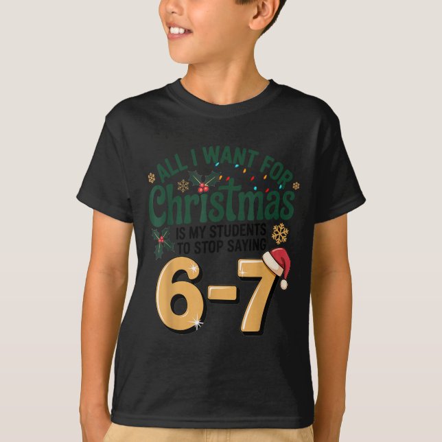 Camiseta Students Saying 6-7 67 Six Seven Funny Teacher Chr (Anverso)