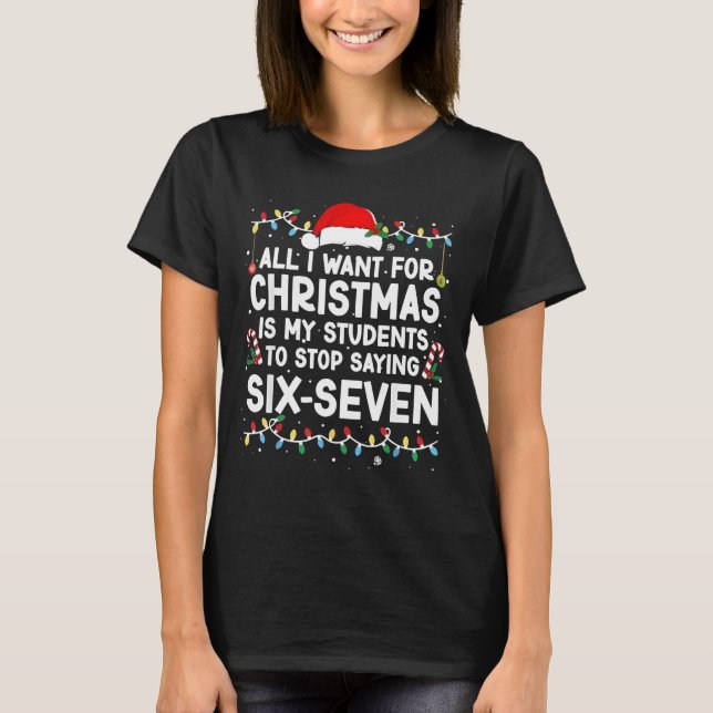 Camiseta Students Saying 6-7 67 Six Seven Meme Teacher Chri (Anverso)