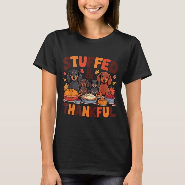 Camiseta Stuffed And Thankful Dachshund Funny Thanksgiving  (Anverso)