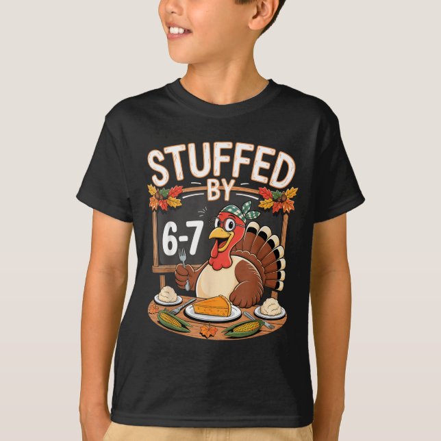 Camiseta Stuffed By 67 Funny Teacher 67 Thanksgiving Turkey (Anverso)