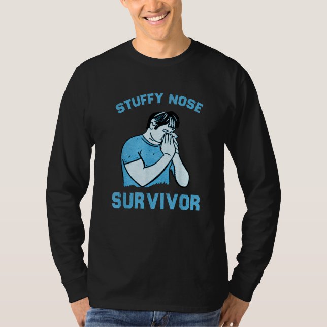 Camiseta Stuffy Nose Survivor  Man Women 9 (Anverso)