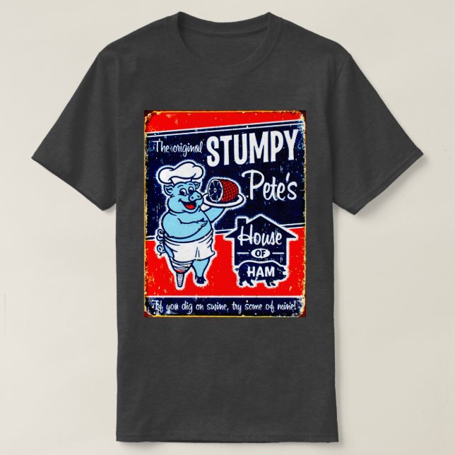 Camiseta STUMPY PETES Casa de la publicidad de jamón (Diseño del anverso)