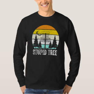 Camiseta Stupid Tree Disc Golf