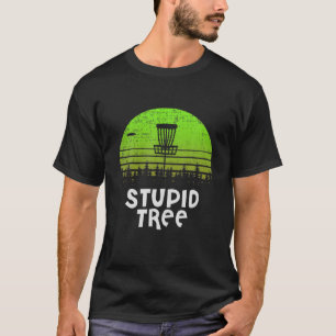 Camiseta Stupid Tree Discgolf Funny Disk Golfer Retro Vinta