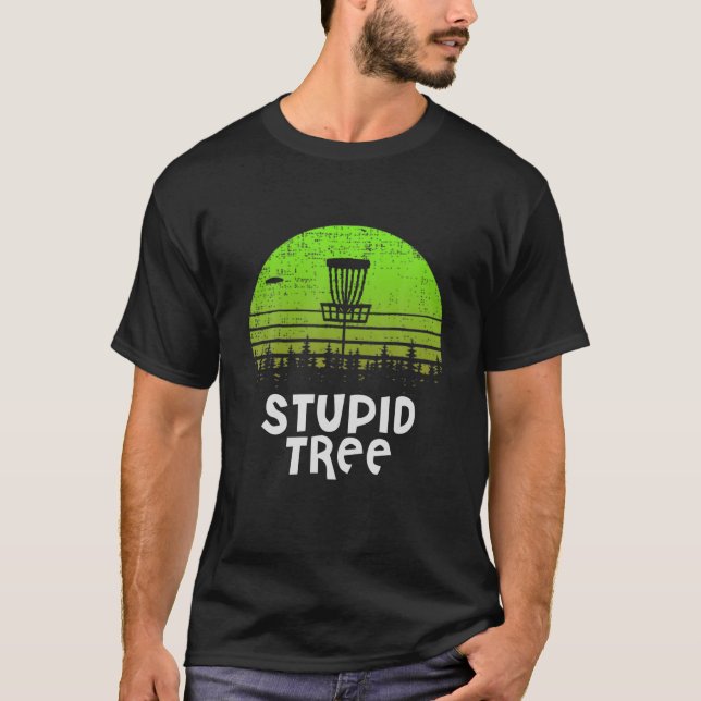 Camiseta Stupid Tree Discgolf Funny Disk Golfer Retro Vinta (Anverso)
