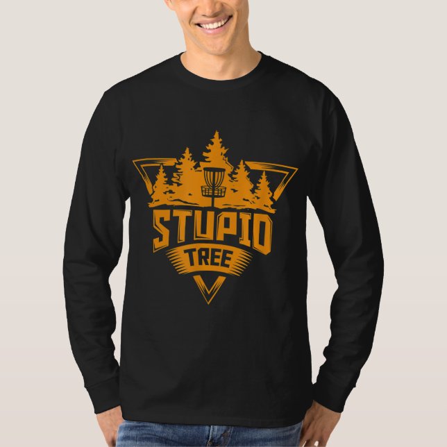 Camiseta Stupid Tree Funny Frisbee Disk Golf (Anverso)