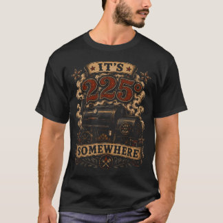 Camiseta Su 225 en Algún Lugar Divertido Ahumador de Barbac