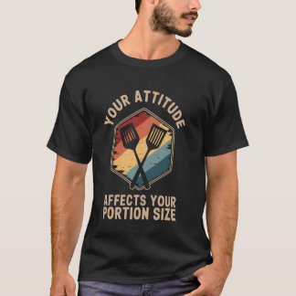 Camiseta Su Actitud Afecta El Tamaño De Su Porción Señora D