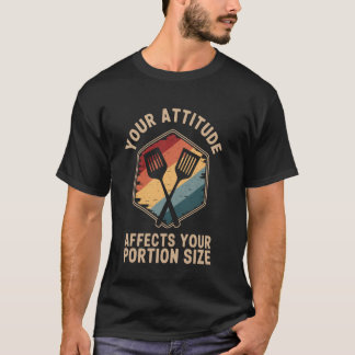 Camiseta Su actitud afecta el tamaño de su porción Señora d