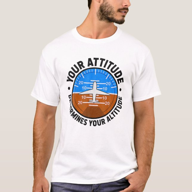 Camiseta Su Actitud Determina Su Aeródromo Piloto De Altitu (Anverso)