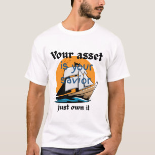 Camiseta Su activo es su salvador, sólo de su propiedad