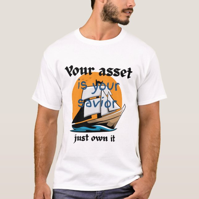 Camiseta Su activo es su salvador, sólo de su propiedad (Anverso)
