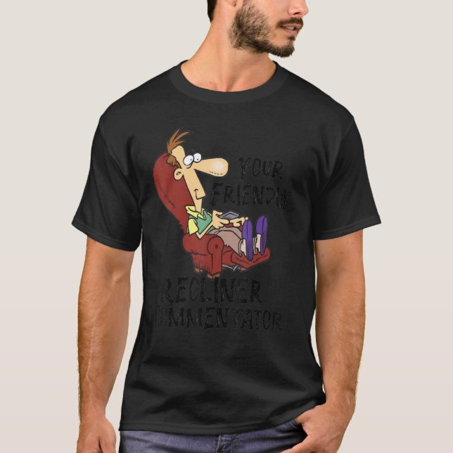 Camiseta Su Amigable Comentarista de Reclinable (Anverso)