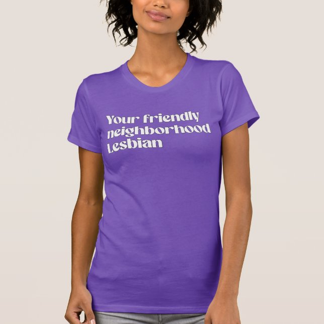 Camiseta Su amistosa lesbiana de barrio (Anverso)