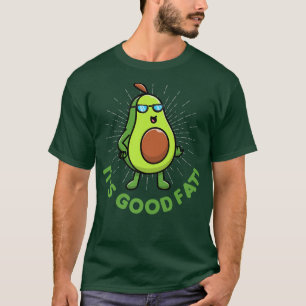 Camiseta Su Buena Grasa Con Grasa Cuta Sana Aguacate Funny
