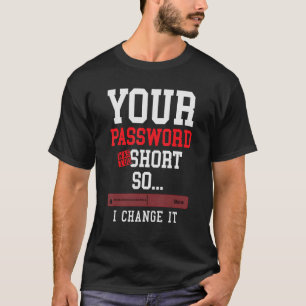 Camiseta su contraseña era para un motor de seguridad ciber
