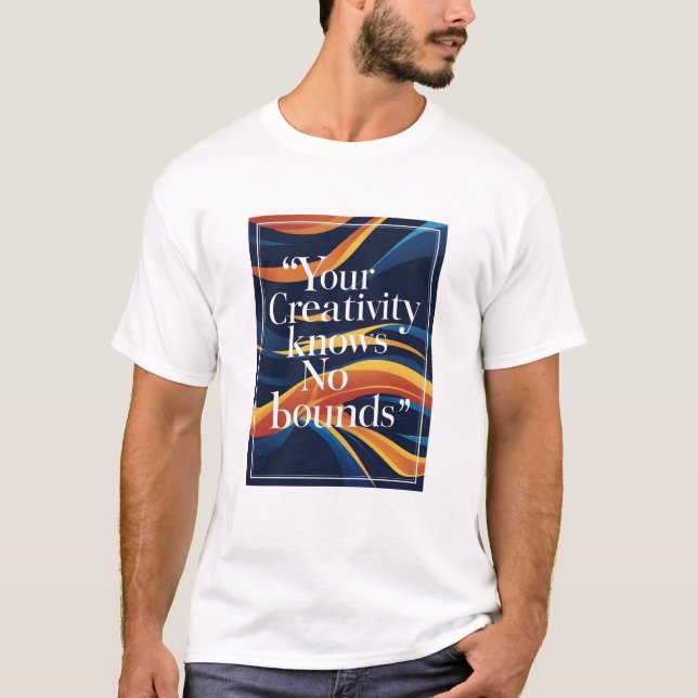 Camiseta Su creatividad no conoce límites, opción 4 (Anverso)