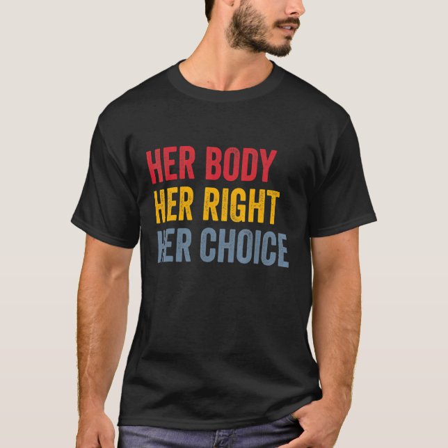 Camiseta Su cuerpo tiene derecho a elegir a la feminista de (Anverso)