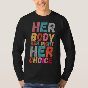 Camiseta Su cuerpo tiene razón y su elección profesional le