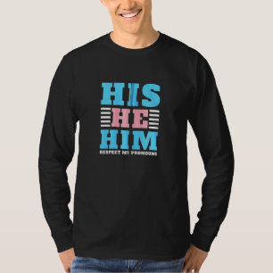 Camiseta Su, Él Respeta A Mis Pronouns Trans Hombres Transg