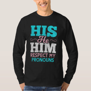 Camiseta Su, Él Respeta Mi Traducción De Pronouns
