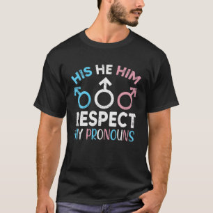 Camiseta Su El Respeto A Mi Trasgénero De Pronounes P