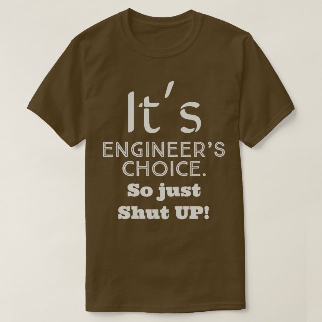 Camiseta Su elección de Ingenieros tan sólo cállate Trimix (Diseño del anverso)