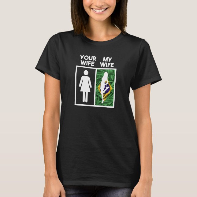 Camiseta Su esposa mi esposa es una mujer Chica mujer brasi (Anverso)