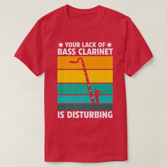 Camiseta Su falta de bajo clarinete de música Instrumento (Diseño del anverso)