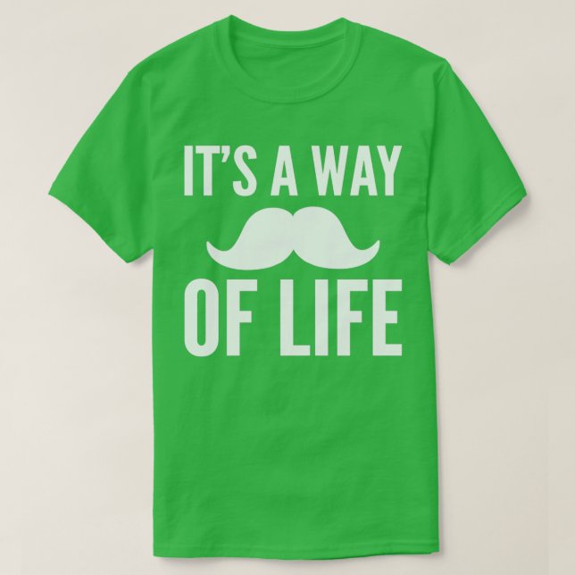 Camiseta Su forma de vida Mustache Lover Gift (Diseño del anverso)