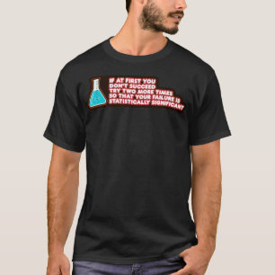 Camiseta Su Fracaso Químico Gracioso Estadísticamente Signi
