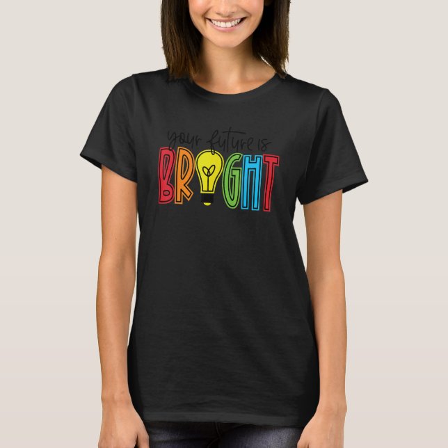 Camiseta Su futuro es bien reconocido profesor de vida (Anverso)