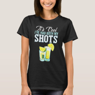 Camiseta Su Guay He Tenido Ambos Zapatos Tequila Beber