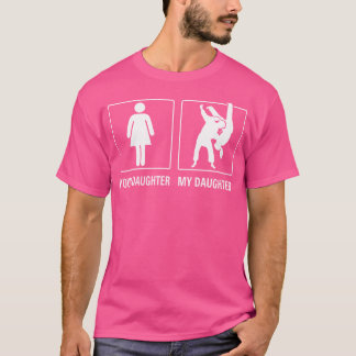 Camiseta Su hija, mi hija, Judo Karate, está orgullosa
