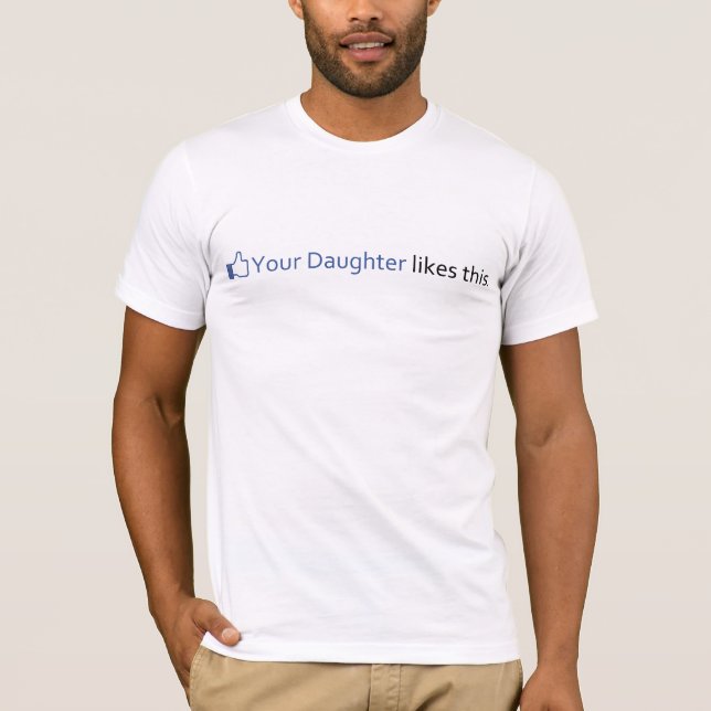 Camiseta Su hija tiene gusto de éste (Anverso)
