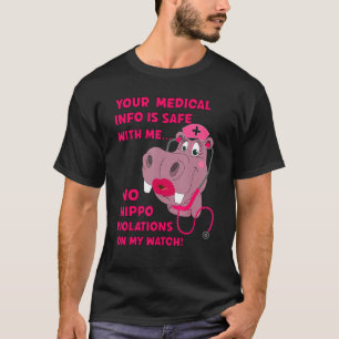 Camiseta Su información médica es una enfermera HIPPA HIPPO