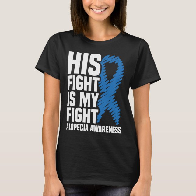 Camiseta Su Lucha Es Mi Lucha Cinta Azul Alopecia Awarene (Anverso)
